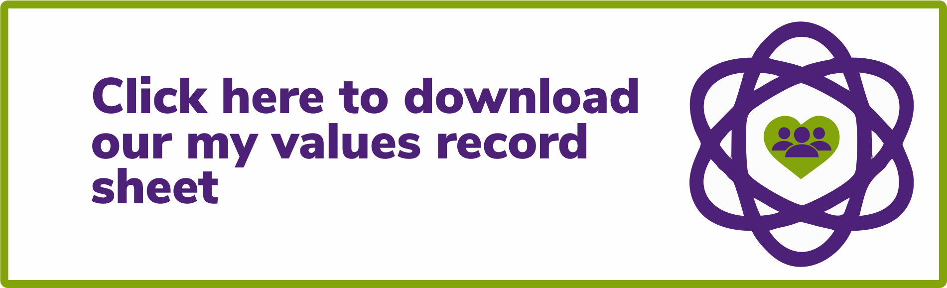 Click here to download our my values record sheet